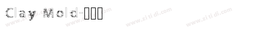 Clay Mold字体转换